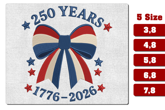 Download 250 Years Patriotic Bow Embroidery File - Bow embroidery Collection