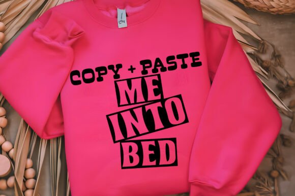 Download Copy + Paste Me into Bed Svg - Copy Collection