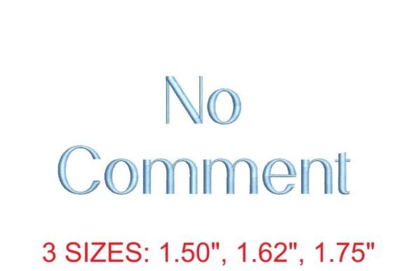 Download No Comment Embroidery Font - Embroidery font Collection